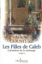 [Les filles de Caleb 03] • Les Filles De Caleb, Tome 3 - L'Abandon De La Mésange